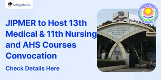 JIPMER to Host 13th Medical & 11th Nursing and AHS Courses Convocation on October 28, 29